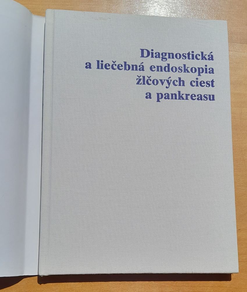 Diagnostická a liečebná endoskopia žlčových ciest a pankreasu / Pre postgraduálne štúdium lekárov a farmaceutov