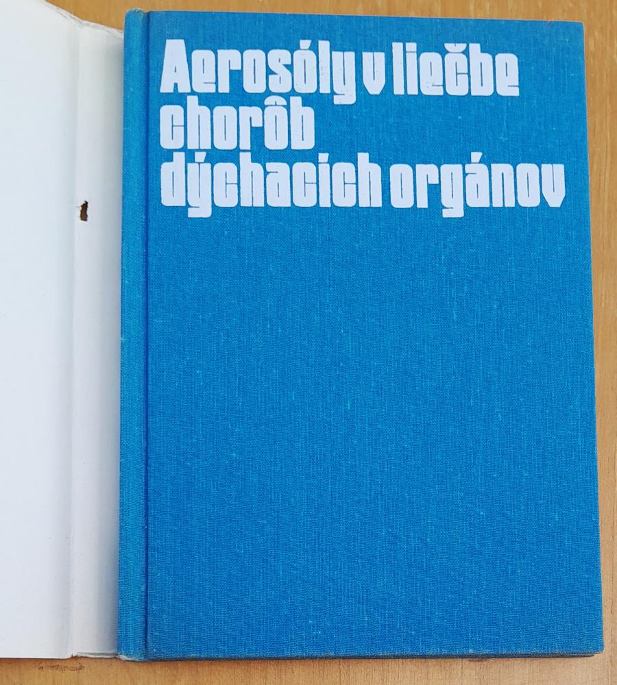Aerosóly v liečbe chorôb dýchacích orgánov / Pre postgraduálne štúdium lekárov