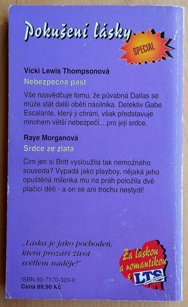 Nebezpečná past, Vicki Lewis Thompsonová, Srdce ze zlata, Raye Morganová
