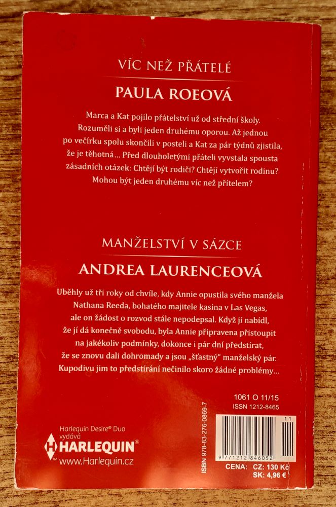 Víc než přátelé - Roeová / Manželství v sázce - Laurenceová