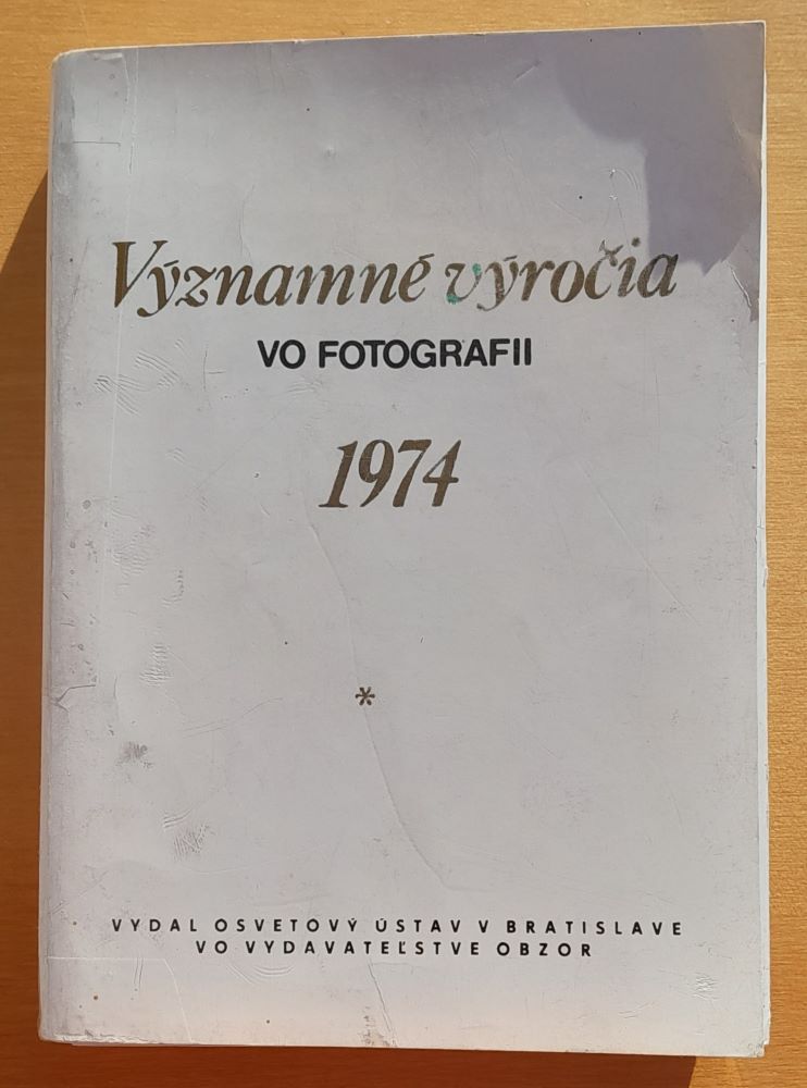 Významné výročia vo fotografii 1974 / 107 fotografii