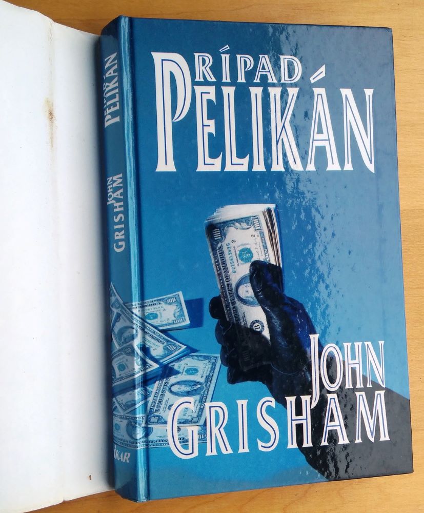 Prípad Pelikán / John Grisham