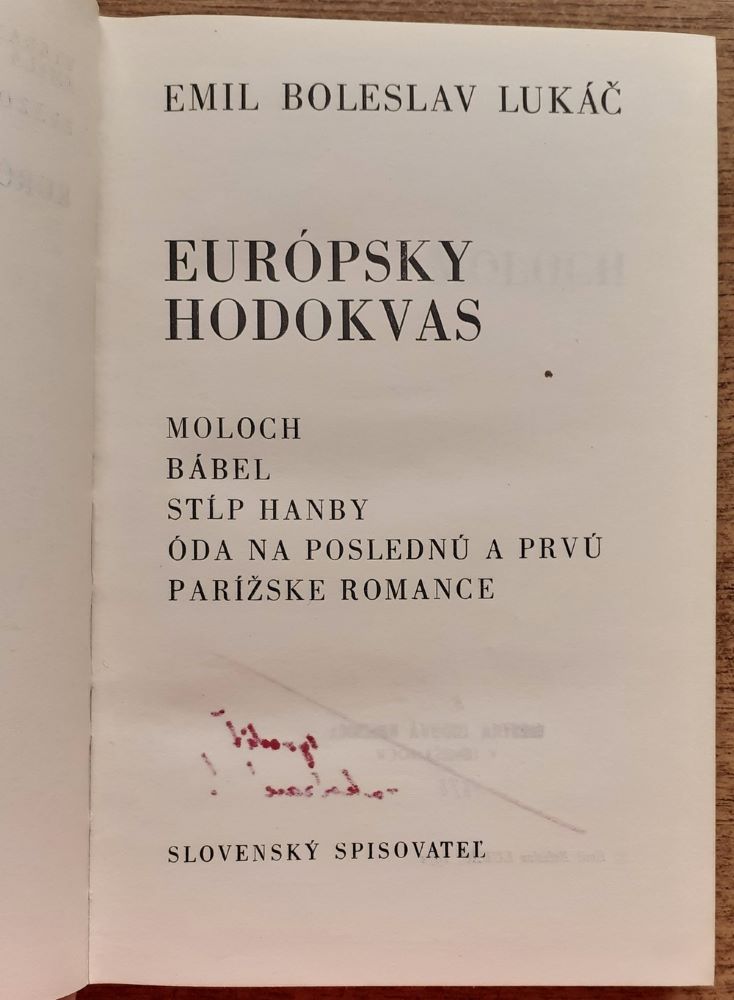 Európsky hodokvas / Moloch / Bábel / Stĺp hanby / Óda na poslednú a prvú / Parížske romance
