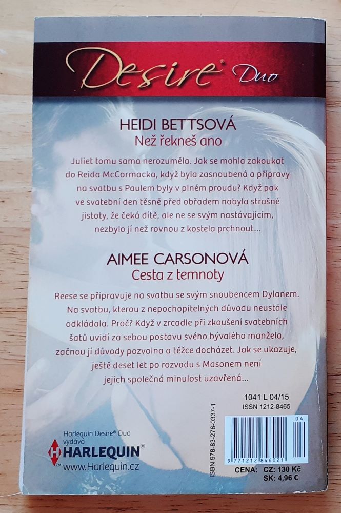 Než řekneš ano - Heidi Bettsová / Cesta z temnoty - Aimee Carsonová