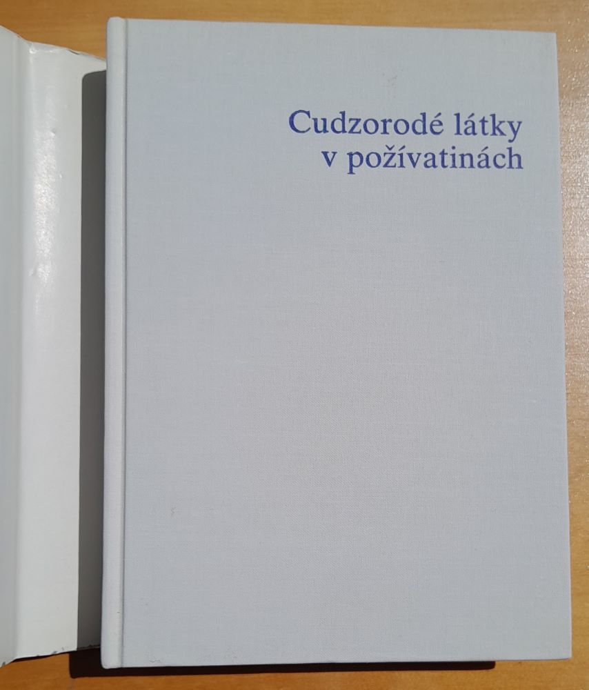 Cudzorodé látky v požívatinách / Pre postgraduálne štúdium lekárov a farmaceutov