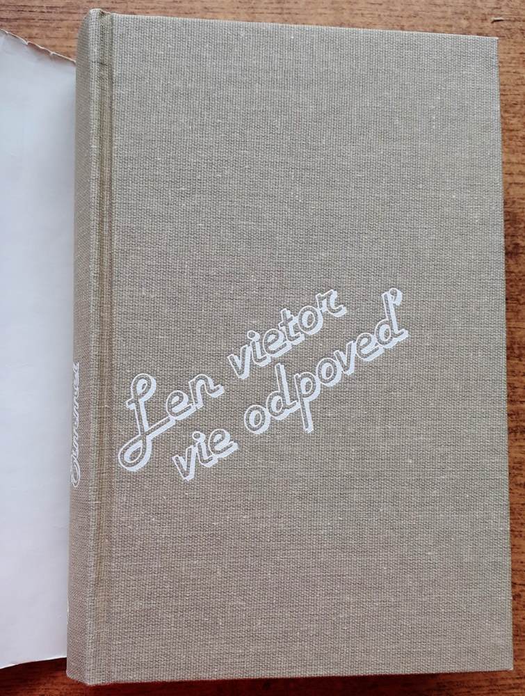 Len vietor vie odpoveď