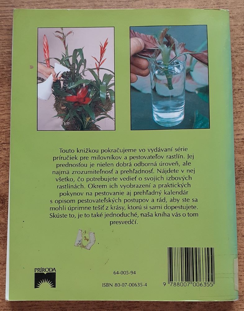 Pestujeme izbové rastliny / Malá záhradka - veľká radosť