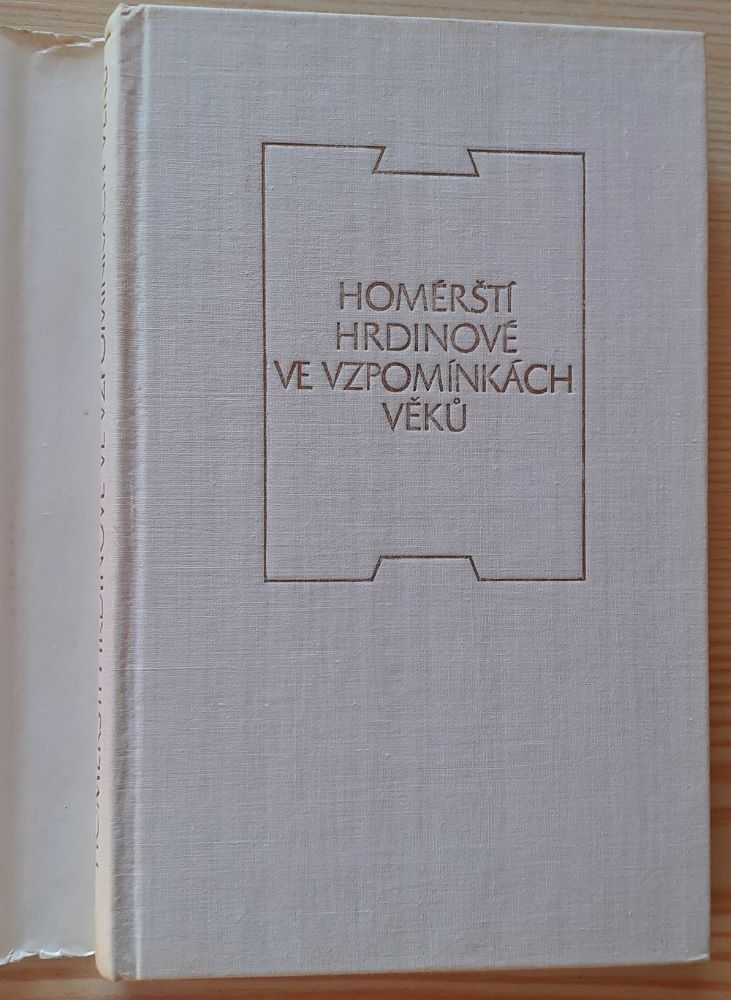 Homérští hrdinové ve vzpomínkách věku / Antická knihovna