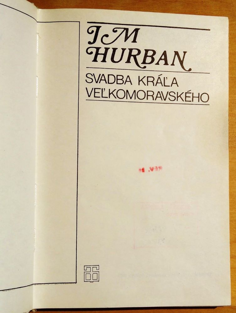 Svadba kráľa veľkomoravského / Obrazy z deviateho storočia