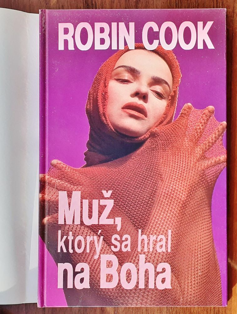 Muž, ktorý sa hral na Boha / Robin Cook