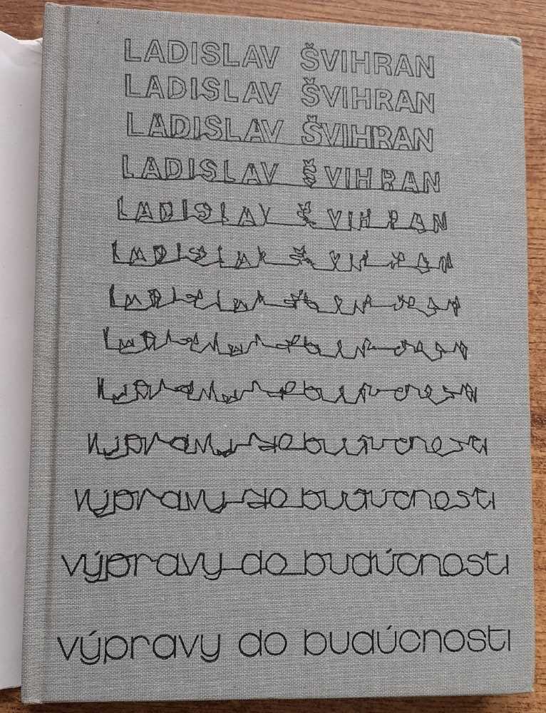 Výpravy do budúcnosti