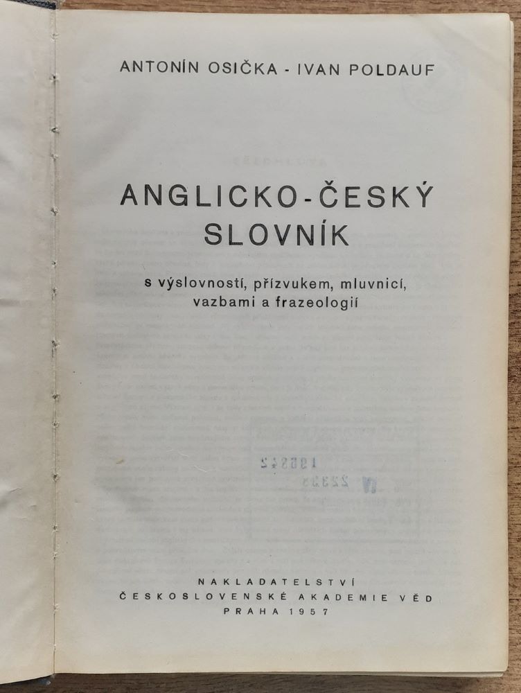 Anglicko - český slovník s výslovností, přízvukem, mluvnicí, vazbami a frazeologii