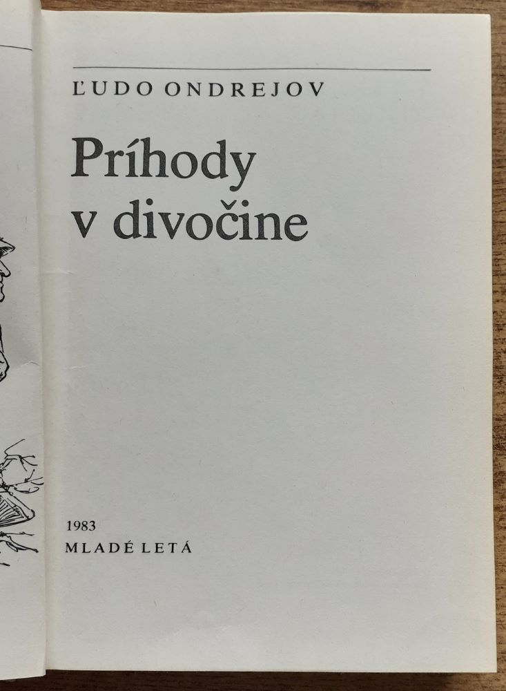 Príhody v divočine / Ľudo Ondrejov