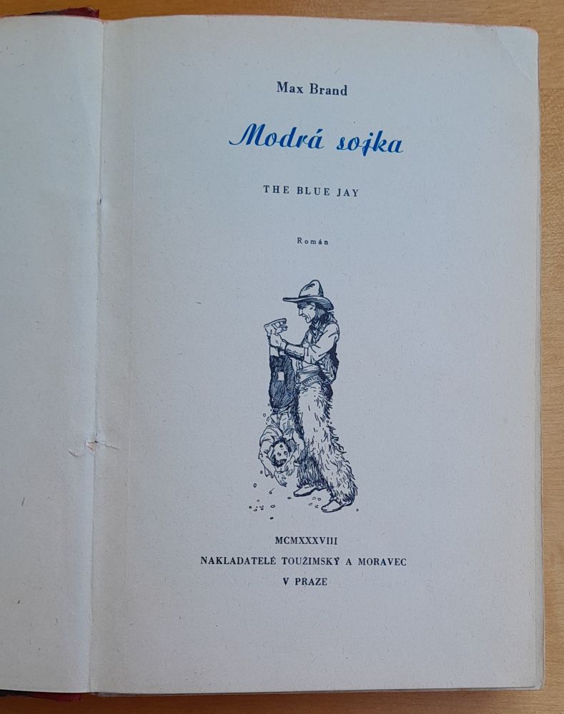 Modrá sojka / The blue Jay / Max Brand / Autorizované vydanie
