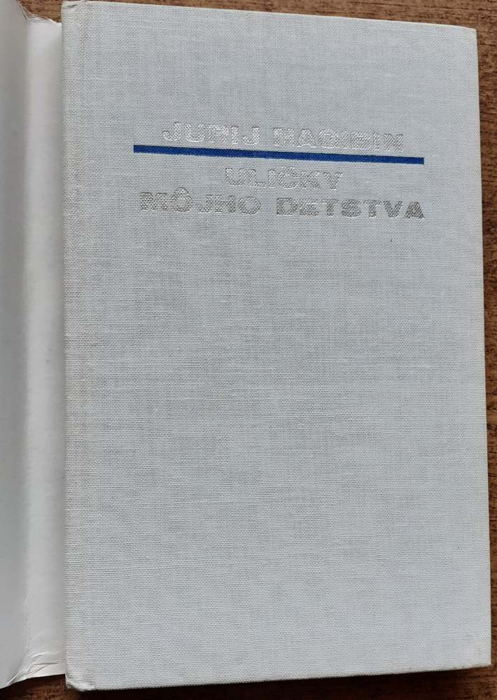 Uličky môjho detstva