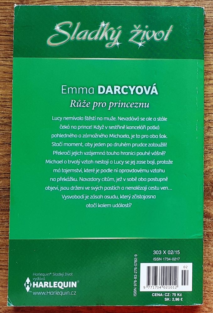 Rúže pro princeznu / Sladký život 303