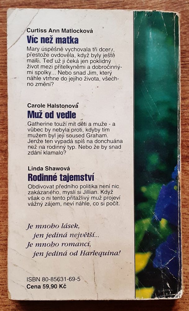 Harlequinky, Tři příběhy pro maminky / Muž od vedle, Rodinne tajemství, Víc než matka