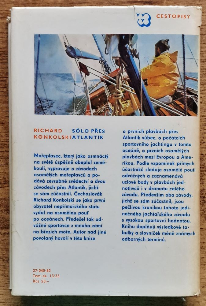 Sólo přes Atlantik / Historie závodu osamělých mořeplavcú Plymouth-Newport / Cestopisy