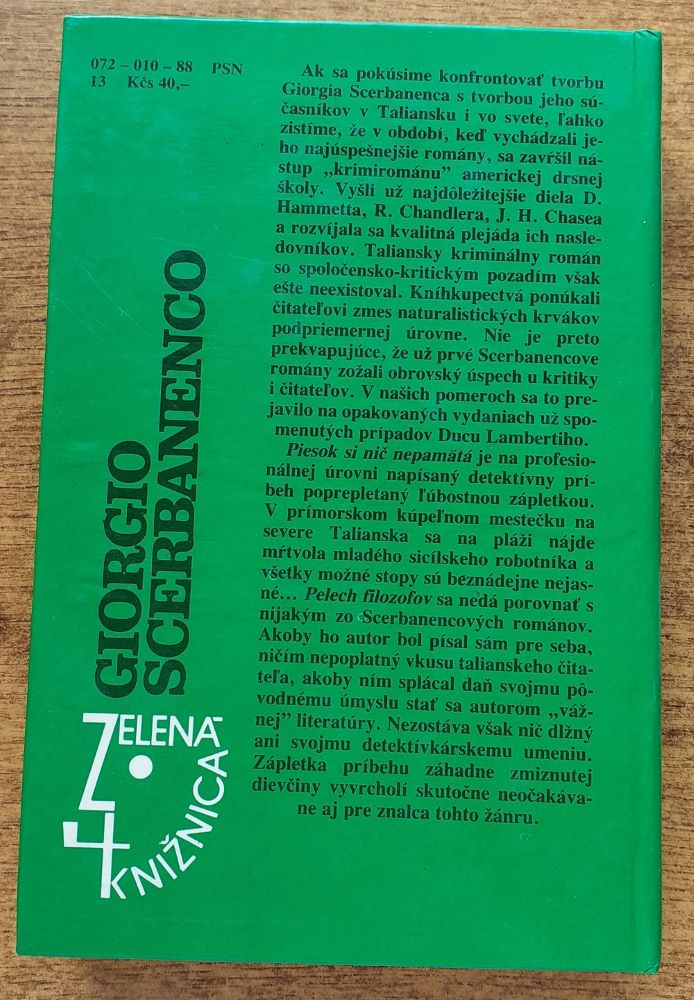 Piesok si nič nepamätá / Pelech filozofov / talianska detektívka