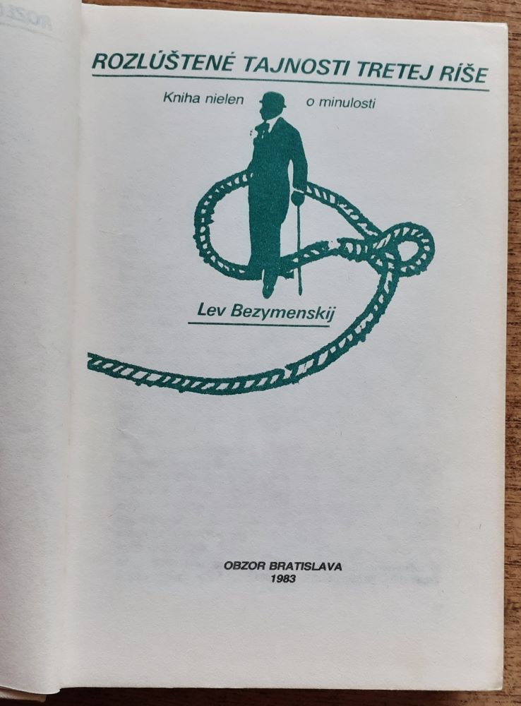 Rozlúštené tajnosti tretej ríše / Kniha nielen o minulosti