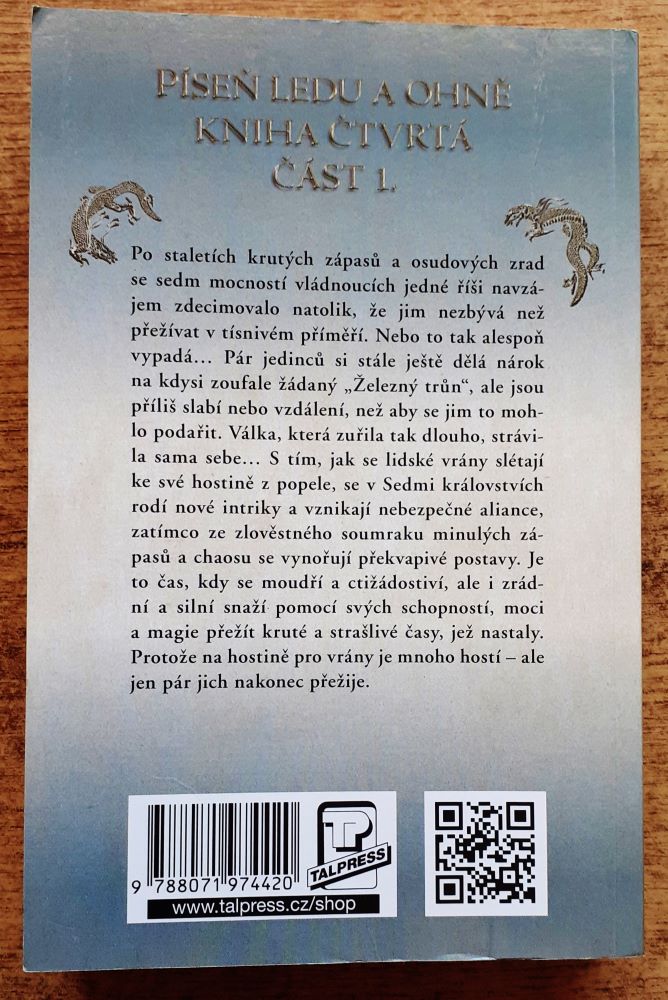 Hostina pro vrány / Kniha čtvrtá / Píseň ledu a ohně / Čast první