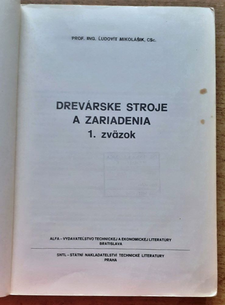 Drevárske stroje a zariadenia 1. zväzok