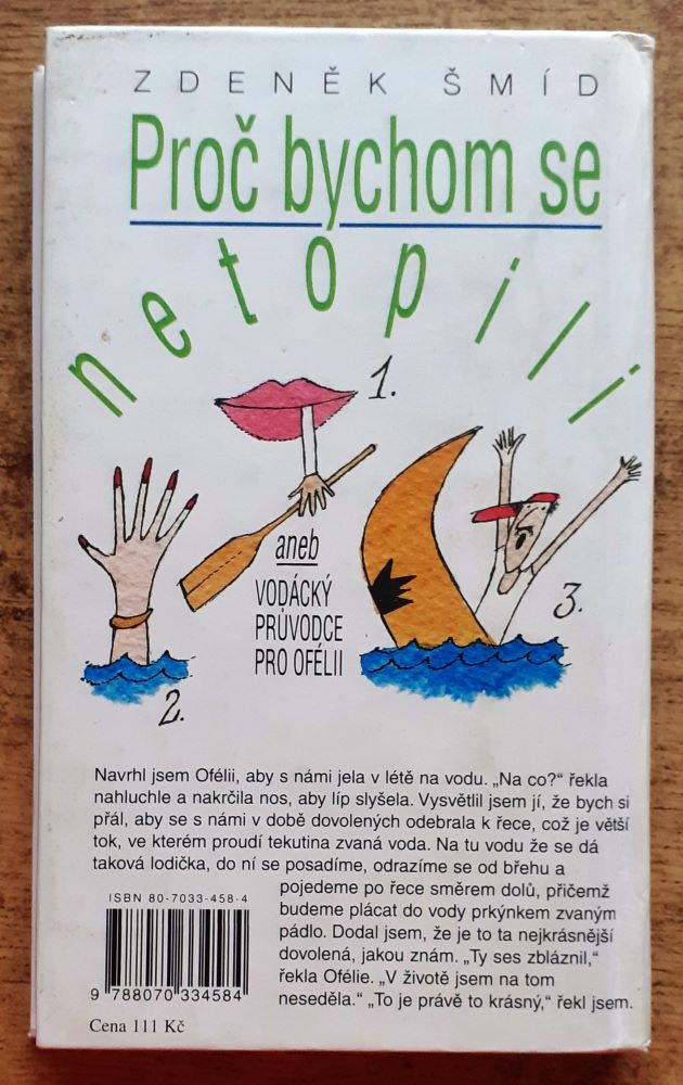 Proč bychom se netopili aneb vodácký prúvodce pro Ofélii