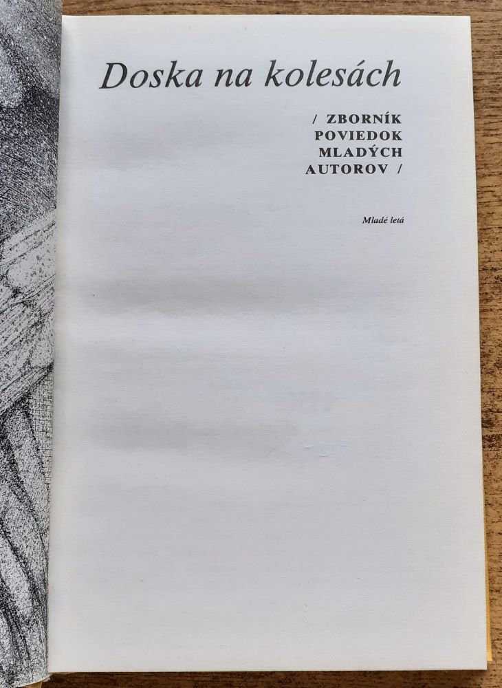 Doska na kolesách / Zborník poviedok mladých autorov