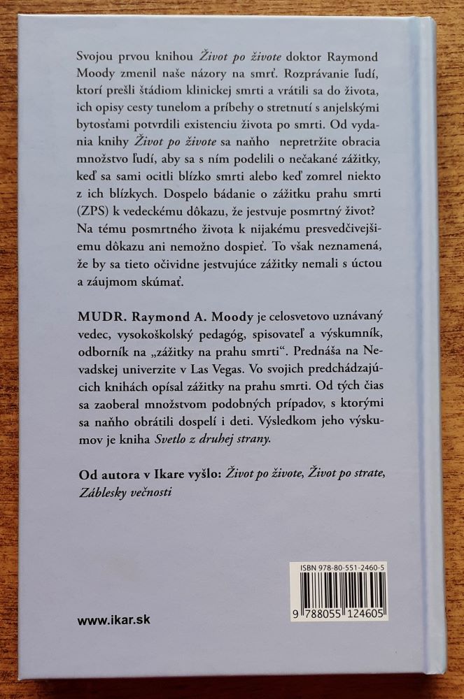 Svetlo na druhom brehu / Ďalšie výskumné poznatky autora knihy Život po živote