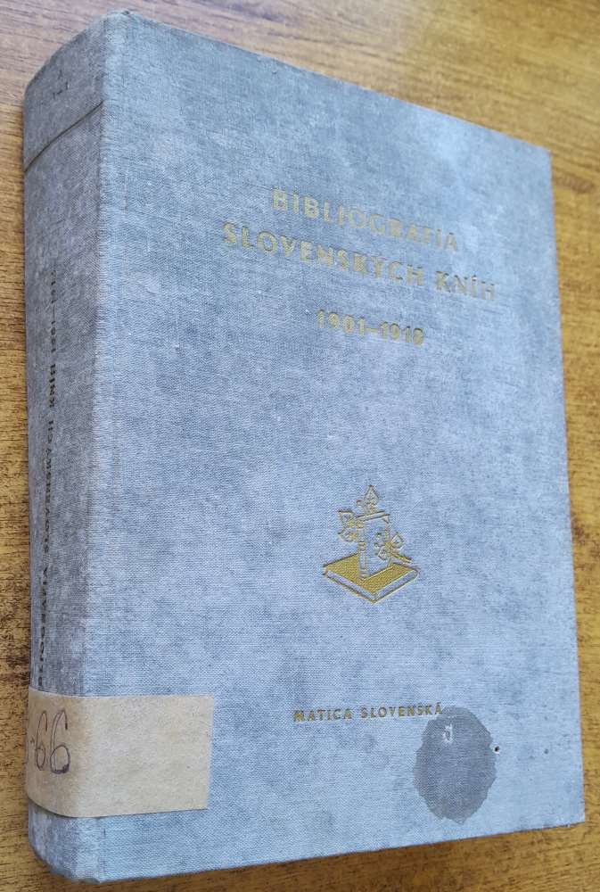 Bibliografia slovenských kníh 1901 - 1918 / Slovenská národná bibliografia / Séria A. Knihy / Zväzok 1.- 3.