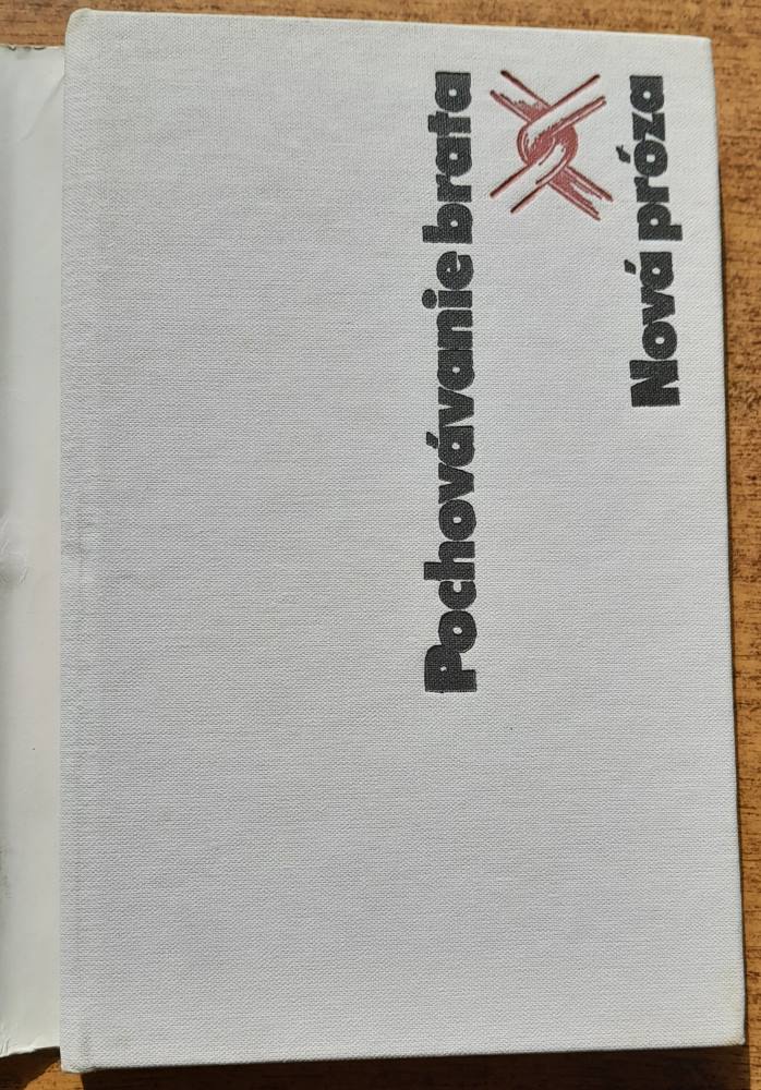 Pochovávanie brata / Nová próza