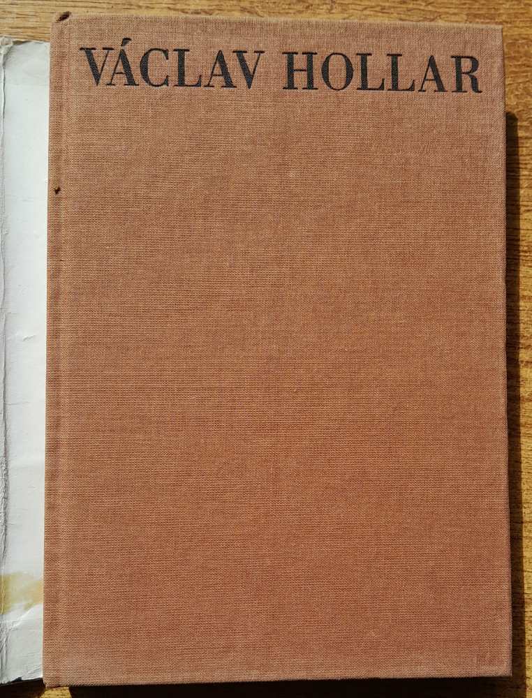Václav Hollar / Umělec a jeho doba 1607 - 1677