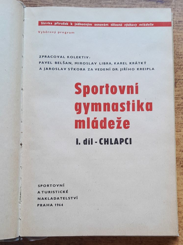 Sportovní gymnastika mládeže / 1. díl - chlapci / Sbírka příruček k jednotným osnovám tělesní výchovy mládeže