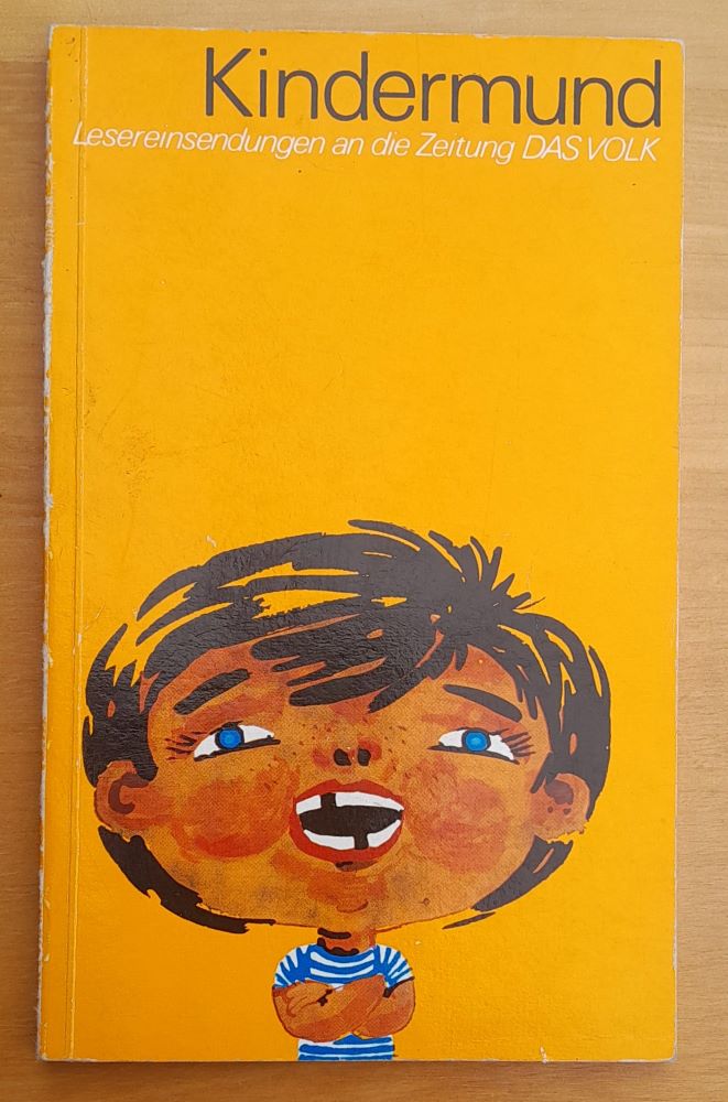 Kindermund 1 + 2 / Lesereinsendungen an die Zeitung das Volk