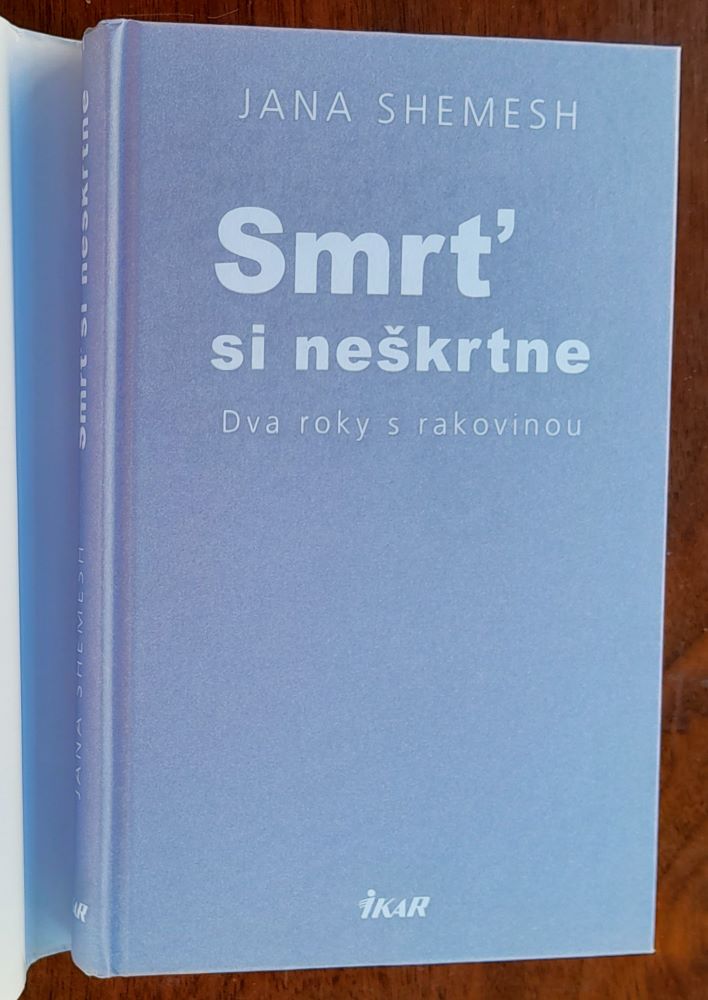 Smrť si neškrtne / Dva roky s rakovinou