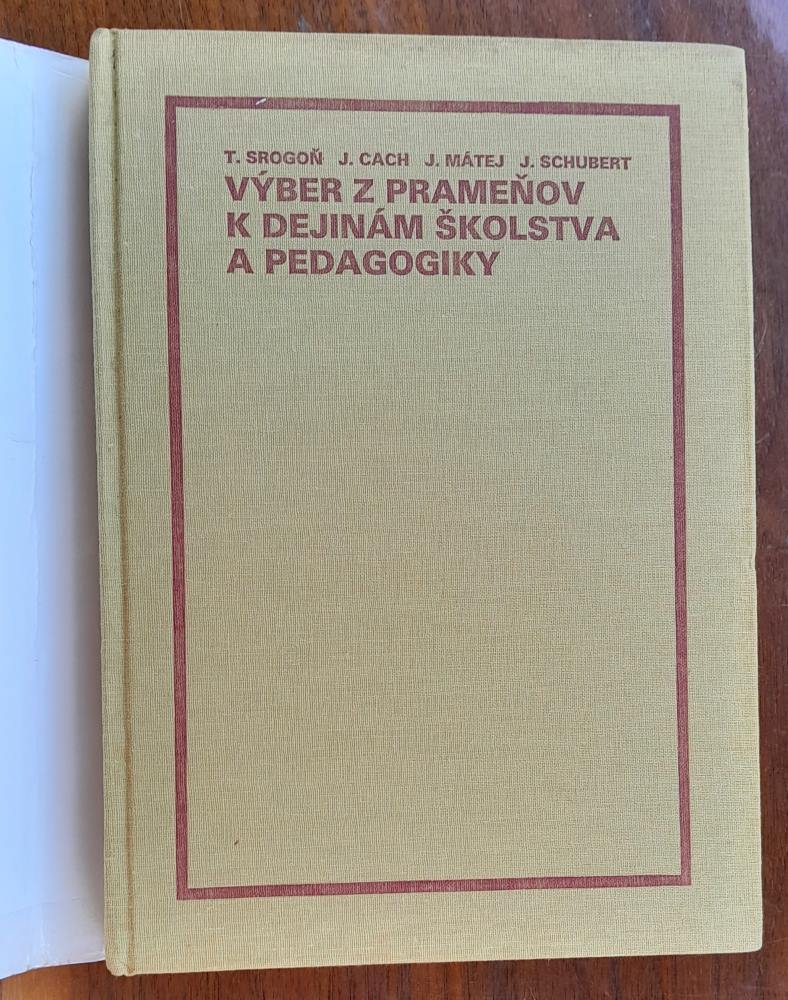 Výber z prameňov k dejinám školstva a pedagogiky / Vysokoškolské učebnice a príručky