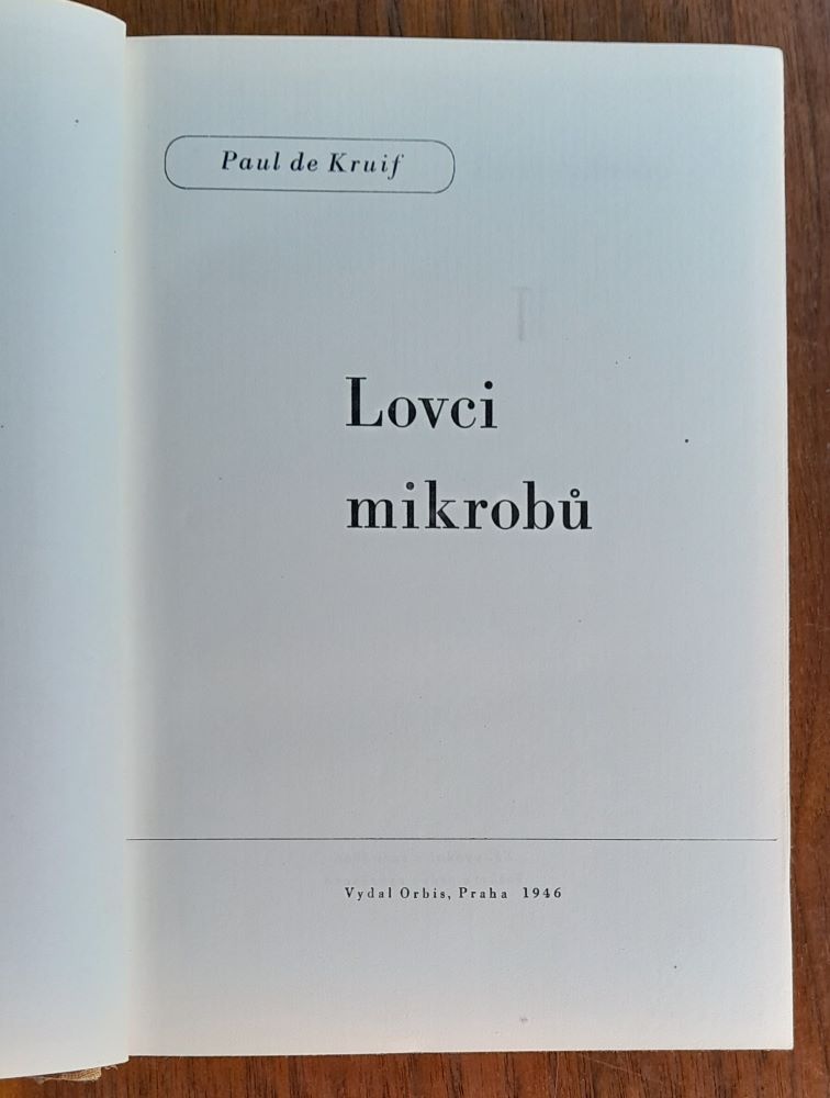 Lovci mikrobú / Knihy osudú a práce svazek IV.
