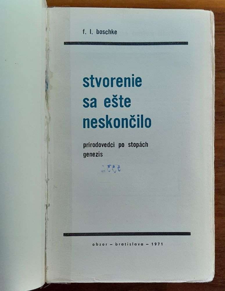 Stvorenie sa ešte neskončilo / Prírodovedci po stopách genezis / Malá moderná encyklopédia