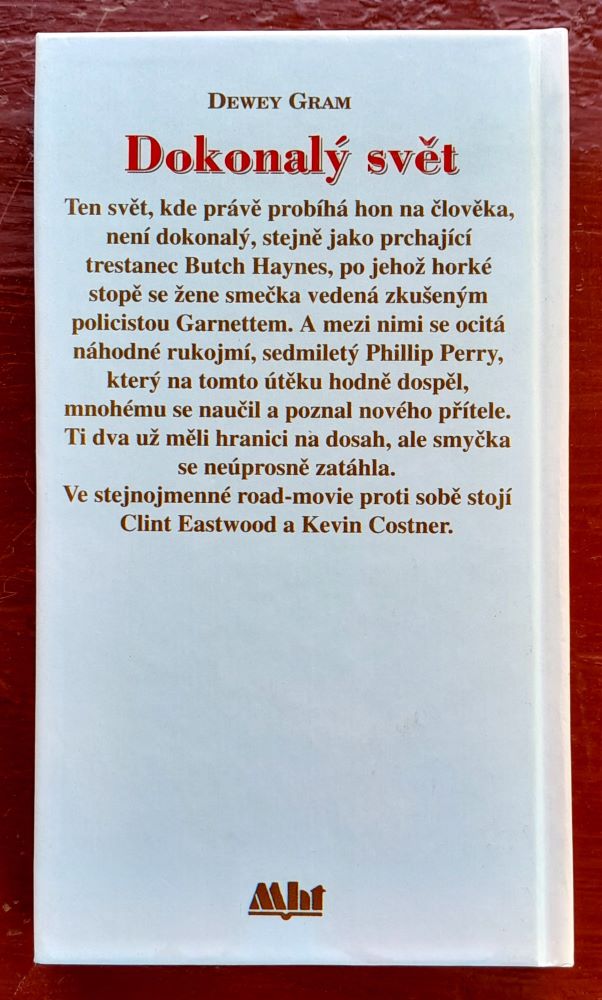 Dokonalý svět / Podle filmového scénáře Johna Lee Hancocka