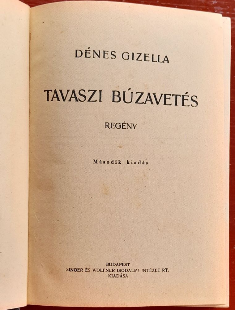 Tavaszi búzavetés / Regény / A magyar otthon konyvtára