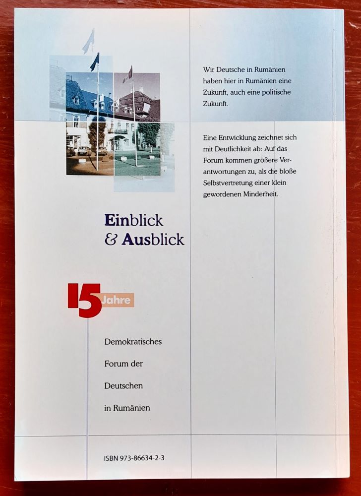 Einblick und Ausblick / Demokratisches Forum der Deutschen in Rumänien / 15 Jahre