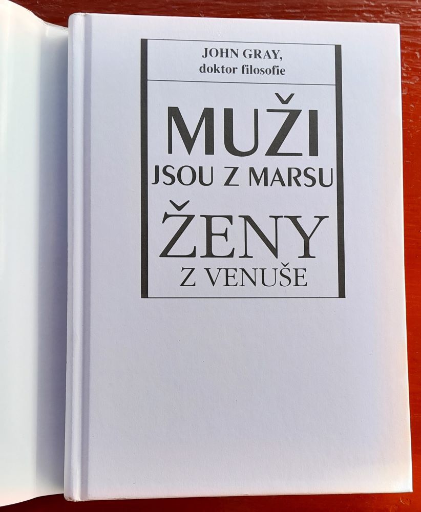 Muži jsou z Marsu, ženy z Venuše / Praktický návod, jak zlepšit vzájemné porozumění