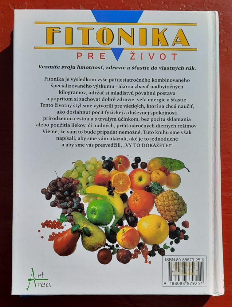 Fitonika pre život / Vysokoenergetický životný štýl 21. storočia / Fitonika - Mindtonika - Bodytonika