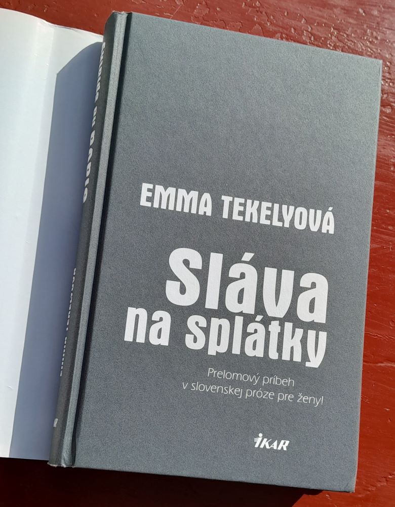 Sláva na splátky / Prelomový príbeh v slovenskej próze pre ženy