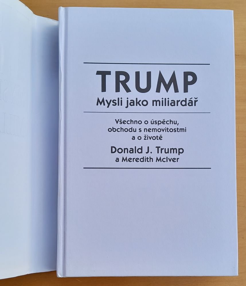 Trump / Mysli jako miliardář / Všechno o úspěchu, obchodu s nemovitostmi a o životě
