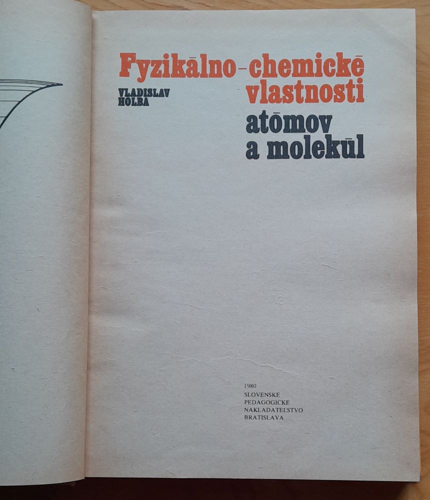 Fyzikálno-chemické vlastnosti atómov a molekúl