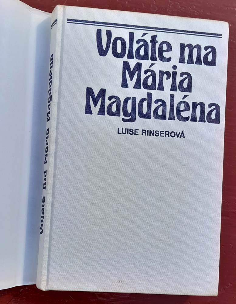 Voláte ma Mária Magdaléna