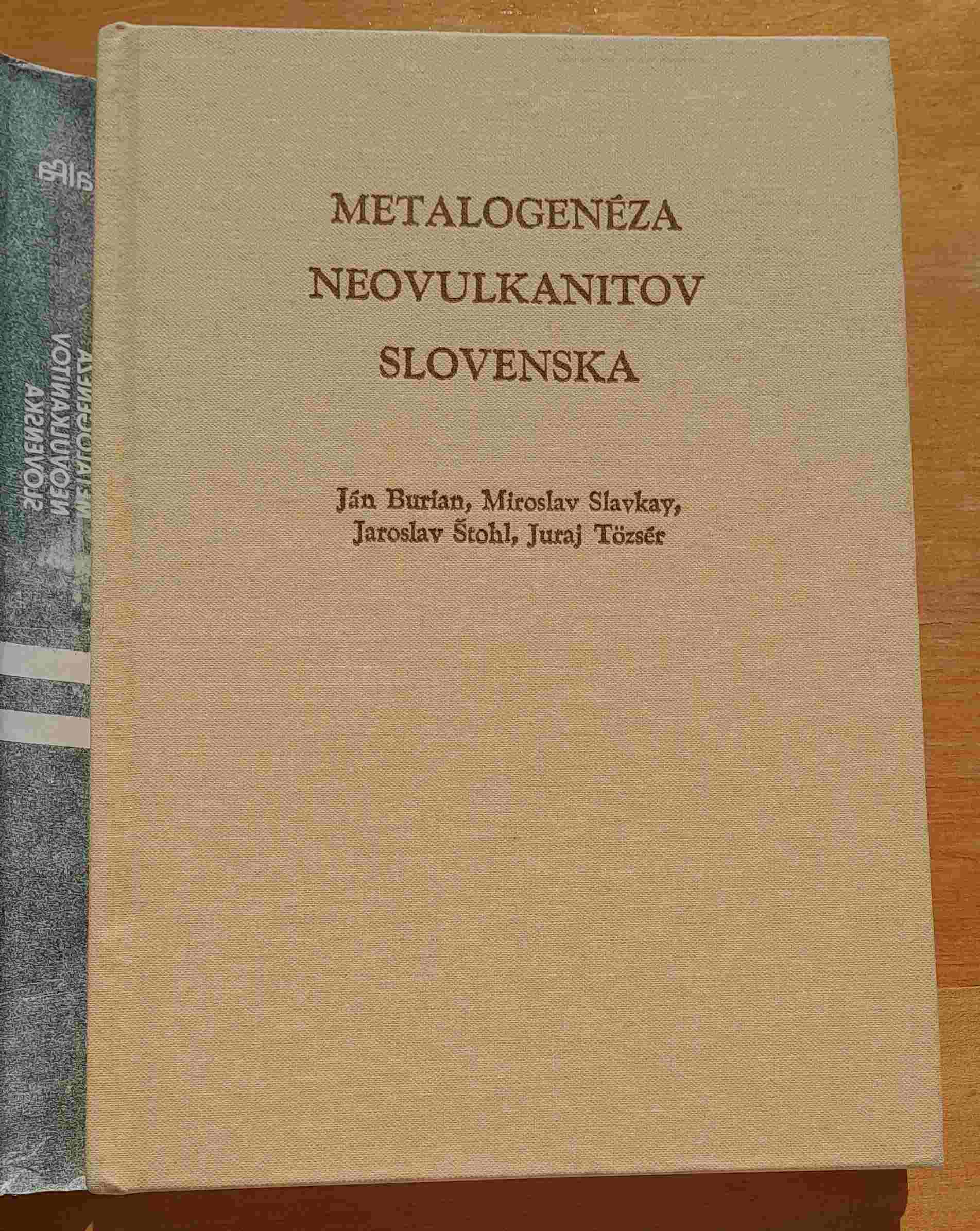 Metalogenéza neovulkanitov Slovenska / Mineralia slovaca / Monografia / Náklad 1000 výtlačkov