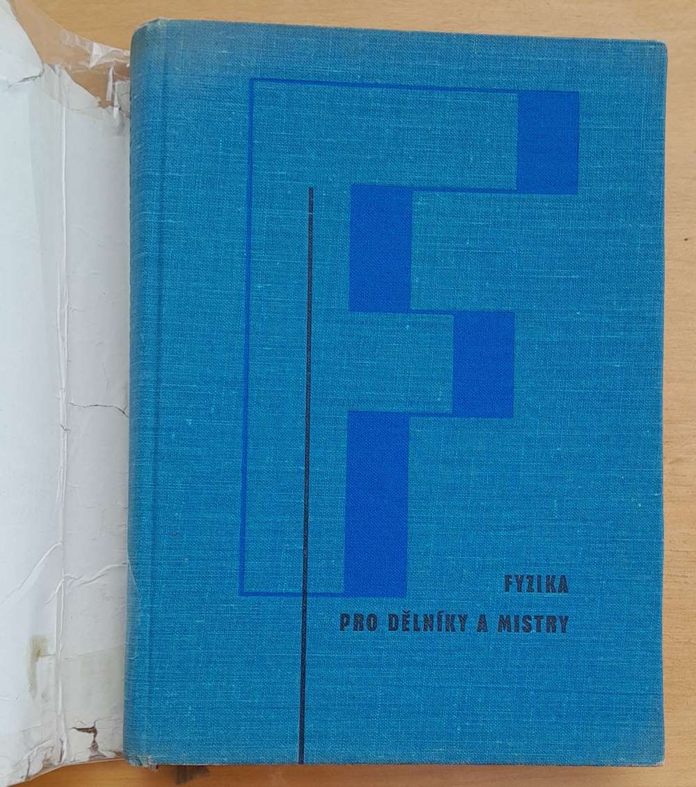 Fyzika pro dělníky a mistry / Mechanika, termika, akustika