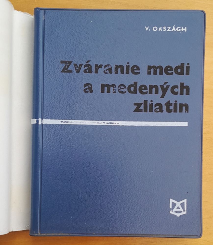 Zváranie medi a medených zliatin / Edícia strojárskej literatúry